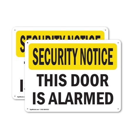 Signmission This Door Is Alarmed OSHA Security Notice Sign, Plastic, 10in W x 7in L, 2PK OS-2PACK-SN-P-710-L-11652